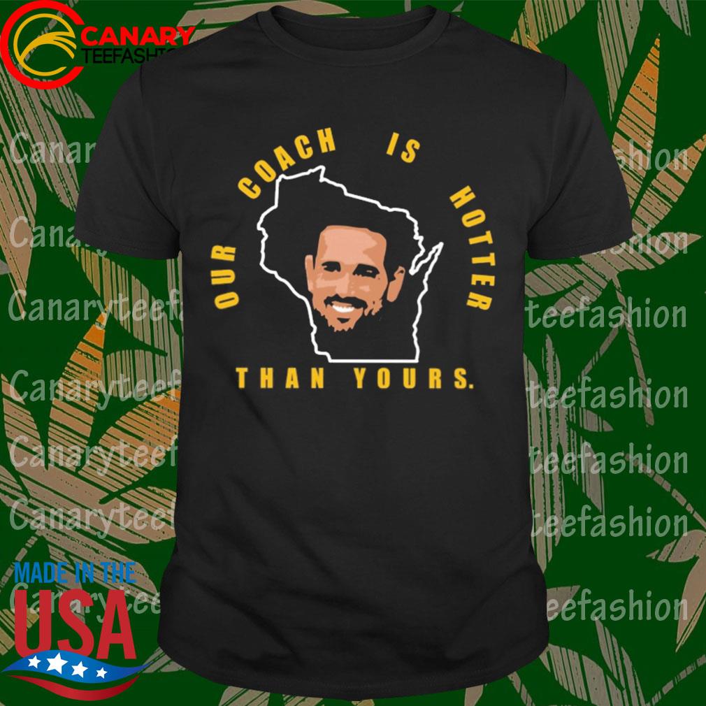 Official Aaron Rodgers Green Bay Packers Our Coach Is Hotter Than Yours  2021Tee Shirt, hoodie, sweater, long sleeve and tank top