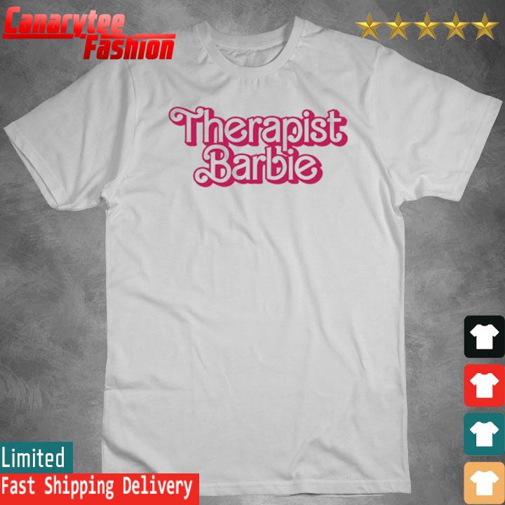 Official Therapist Barbie Shirt