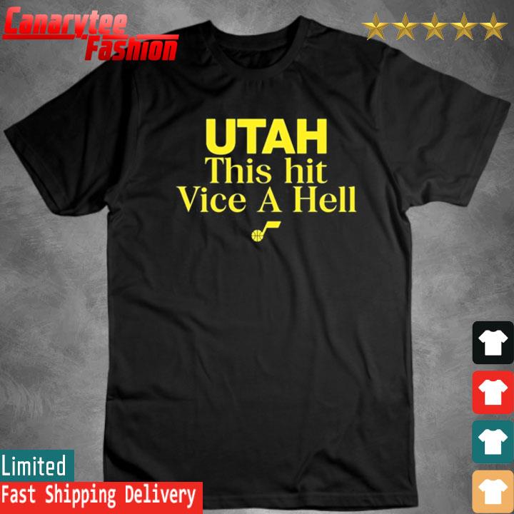 Official Utah This Hit Vice A Hell Shirt